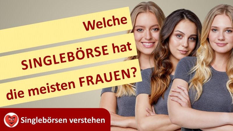 Video Welche Singlebörse hat den höchsten Frauenanteil