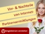 Video Internet-Partnervermittlungen: Vor- & Nachteile, Tipps & Tricks