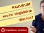 Warum wurde ich aus der Singlebörse rausgeworfen - und was kann ich tun?